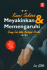 Kunci Sukses Meyakinkan & Memengaruhi Orang Lain